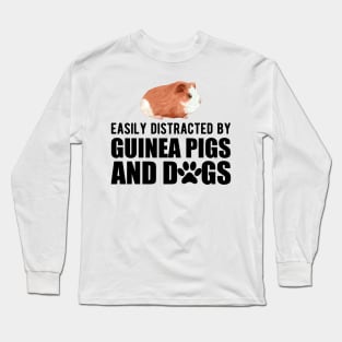 Guinea Pig - Easily guinea pigs and dogs Long Sleeve T-Shirt